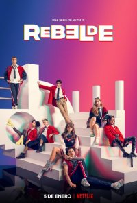 Poster da série Rebelde (2022)