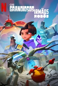 Poster da série Os Grandiosos Irmãos Robôs / Super Giant Robot Brothers (2022)