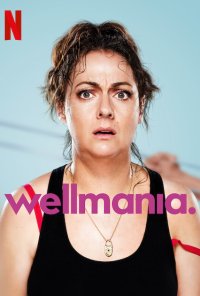 Poster da série Wellmania (2023)