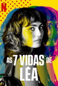 Poster da série As 7 Vidas de Léa / Les 7 vies de Léa (2022)