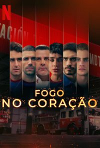 Poster da série Fogo no Coração / Donde Hubo Fuego (2022)