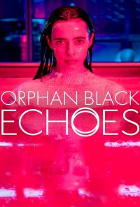Poster da série Orphan Black: Echoes (2023)