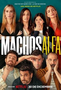 Poster da série Machos Alfa / Machos alfa (2022)