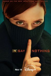 Poster da série Não Digas Nada / Say Nothing (2024)