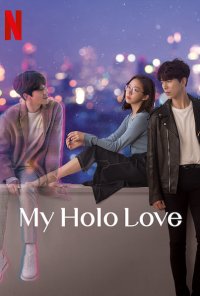 Poster da série My Holo Love (2020)