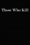 Those Who Kill